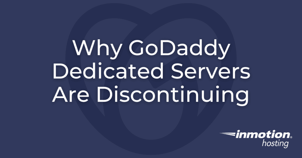 Why GoDaddy dedicated servers are discontinuing - Hero