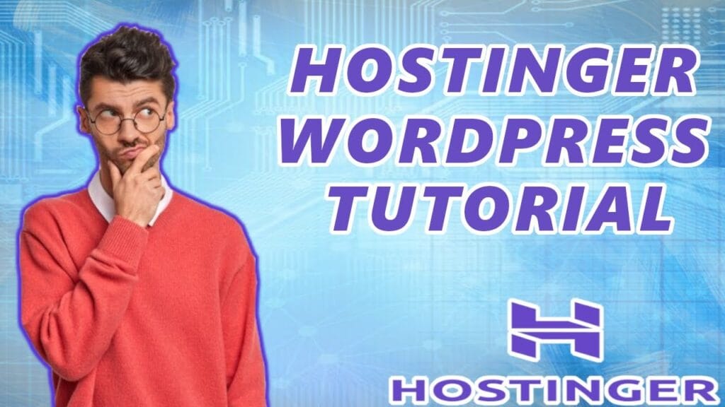 Hostinger WordPress tutorial graphic with person pondering.