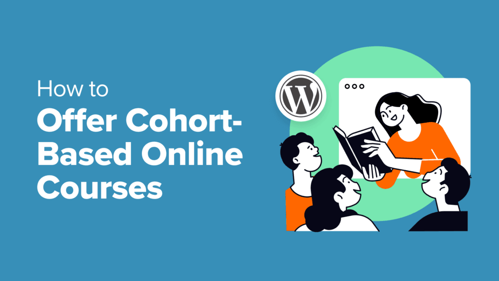 How to Offer Cohort-Based Online Courses — WordPress Group Learning