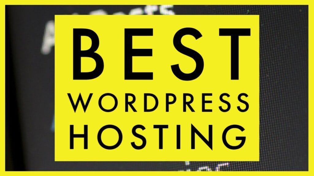 Best WordPress hosting options highlighted