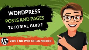 WordPress tutorial guide for posts and pages, 2023.